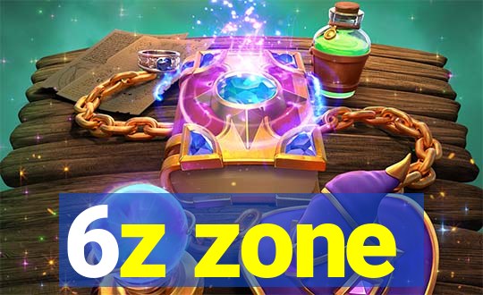 6z zone